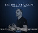 The Top Six Biohacks